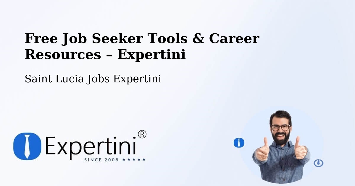 Free Job Seeker Tools & Career Resources – Toraille - Toraille, Saint Lucia Jobs Expertini